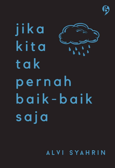 Jika Kita Tak Pernah Baik